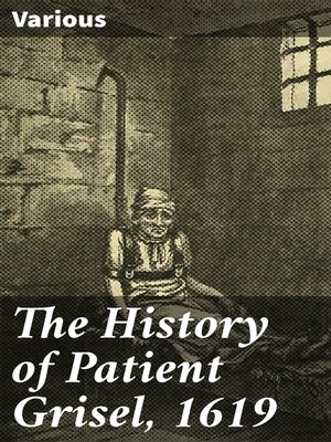 cover image of The History of Patient Grisel, 1619